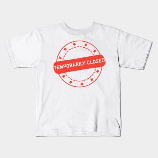 Temporarily Closed Stamp Icon Kids T-Shirt